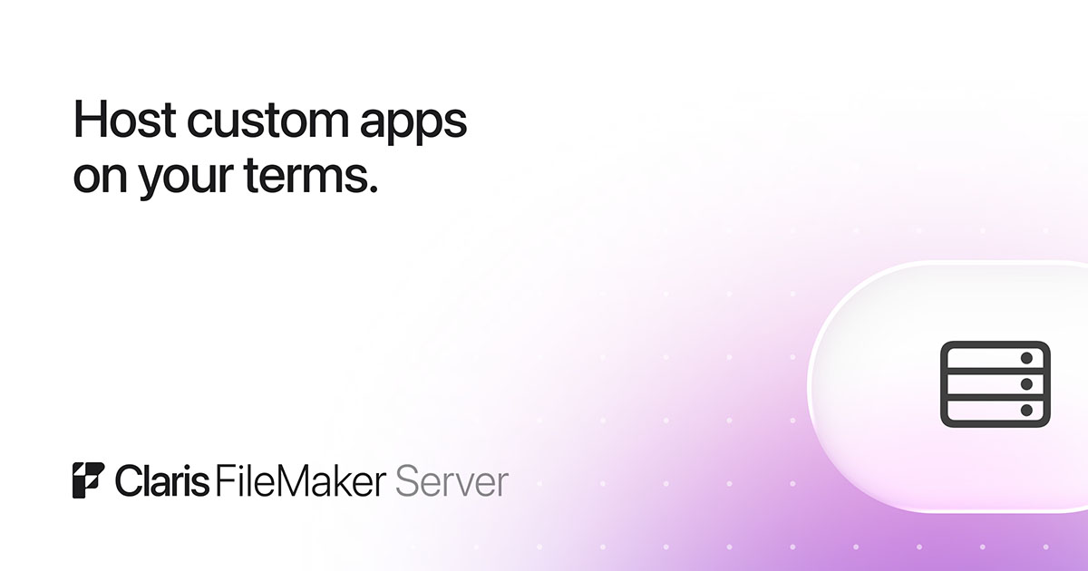 FileMaker Server | Secure self-hosting for custom apps | Claris